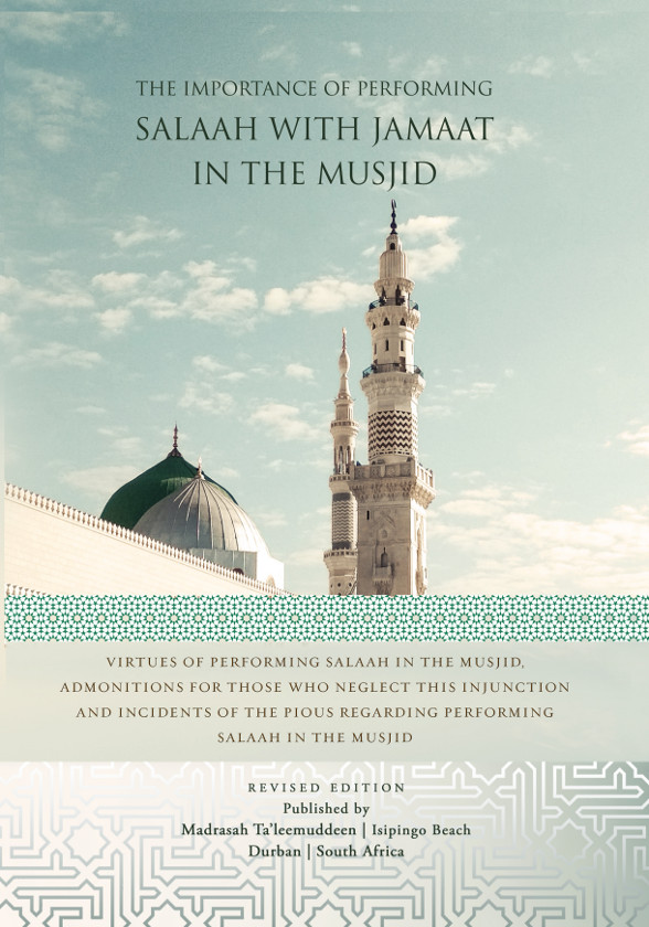 The Importance of Performing Salaah with Jamaat in the Musjid