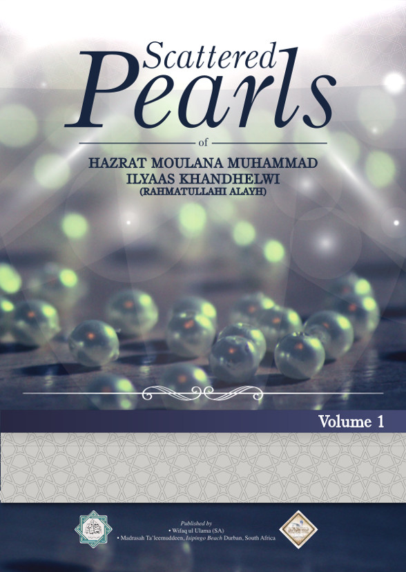Scattered Pearls-Moulana Muhammad Ilyaas-Volume One